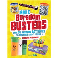 More Boredom Busters