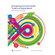 Commonwealth Trade Review 2021 Energising Commonwealth Trade in a Digital World: Paths to Recovery Post-COVID