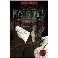 A Visitor's Guide to Mystic Falls Your Favorite Authors on The Vampire Diaries