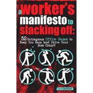 A Workers Manifesto to Slacking Off
