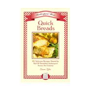 Innkeepers' Best Quick Breads: 60 Delicious Recipes Shared by Bed & Breakfast Innkeepers Across the Country