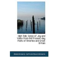 High Tide : Songs of Joy and Vision from the Present-day Poets of America and Great Britain