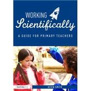 Working Scientifically: A guide for primary science teachers