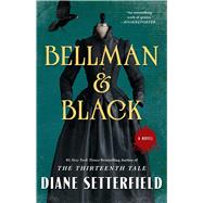 Bellman & Black A Novel