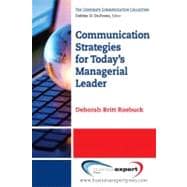 Communication Strategies for Today's Managerial Leader