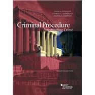 Criminal Procedure, Investigating Crime(American Casebook Series)