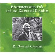 Encounters With Pan and the Elemental Kingdom