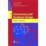 Concurrency and Hardware Design : Advances in Petri Nets