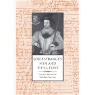 Lord Strange's Men and Their Plays