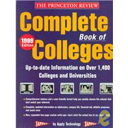 The Princeton Review Complete Book of Colleges 1999