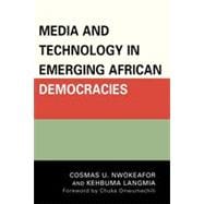 Media and Technology in Emerging African Democracies