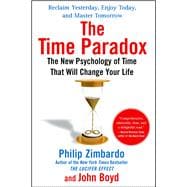 The Time Paradox The New Psychology of Time That Will Change Your Life