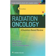 Radiation Oncology - A Question Based Review 2nd Edition