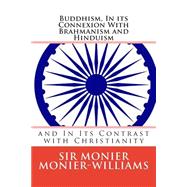 Buddhism, in Its Connexion With Brahmanism and Hinduism