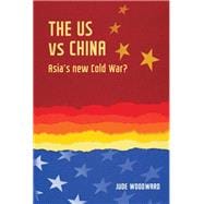 The US vs China Asia's New Cold War?