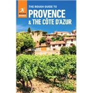 The Rough Guide to Provence & The Cote D'azur