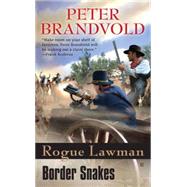 Rogue Lawman #5: Border Snakes