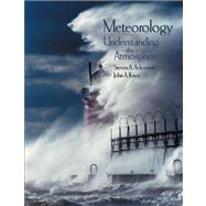 Meteorology Understanding the Atmosphere (with Blue Skies CD-ROM and InfoTrac)