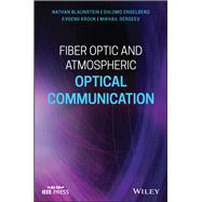 Fiber Optic and Atmospheric Optical Communication