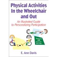 Physical Activities in the Wheelchair and Out
