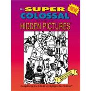 Super Colossal Book of Hidden Pictures 4