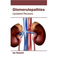 Glomerulopathies: Updated Reviews