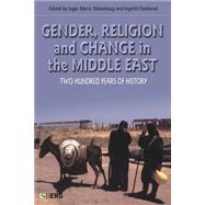 Gender, Religion and Change in the Middle East Two Hundred Years of History