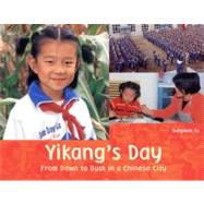 Yikang's Day From Dawn to Dusk in a Chinese City