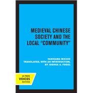 Medieval Chinese Society and the Local Community