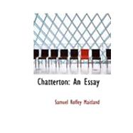 Chatterton : An Essay