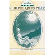 Wise Woman Herbal for the Childbearing Year