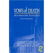 Vows of Death : Mormonism Revealed