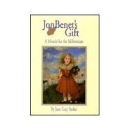 Jonbenet's Gift: A Miracle for the Millenium