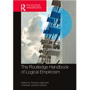 The Routledge Handbook of Logical Empiricism