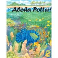 Aloha Potter