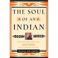 The Soul of an Indian And Other Writings from Ohiyesa (Charles Alexander Eastman)