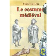 Le Costume Medieval