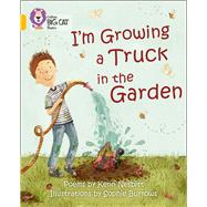 I'm Growing a Truck in the Garden Band 09/Gold