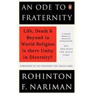 An Ode To Fraternity Life, Death and Beyond in World Religion:  Is There Unity in Diversity?