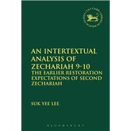 An Intertextual Analysis of Zechariah 9-10 The Earlier Restoration Expectations of Second Zechariah