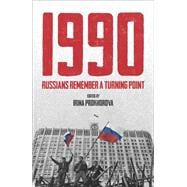 1990 Russians Remember a Turning Point
