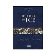 Blades on Ice : A Century of Professional Hockey