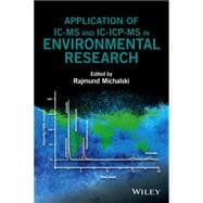 Application of Ic-ms and Ic-icp-ms in Environmental Research,9781118862001