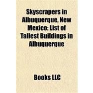 Skyscrapers in Albuquerque, New Mexico : List of Tallest Buildings in Albuquerque
