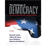 Bundle: The Challenge of Democracy: American Government in Global Politics, 14th + LMS Integrated MindTap Political Science, 1 term (6 months) Printed Access Card