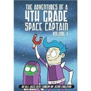 The Adventures of a 4th Grade Space Captain