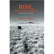 Rise, Do Not Be Afraid
