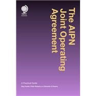 The AIPN Joint Operating Agreement A Practical Guide