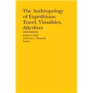 The Anthropology of Expeditions