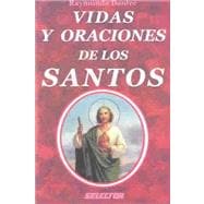 Vidas y oraciones de los santos / Lives and prayers of the saints